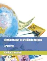 Classic Essays on Political Economy