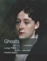 Ghosts: Large Print