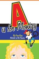 A Is for Monkey