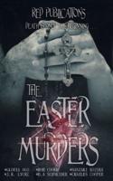 The Easter Murders