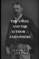 The Angel and the Author-And Others