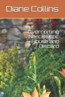 Overcoming Narcissistic Abuse and Discard