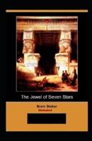 The Jewel Of Seven Stars Illustrated