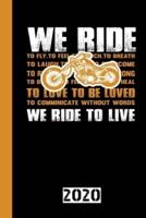 We Ride to Live