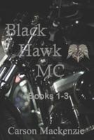 Black Hawk MC (Books 1-3)