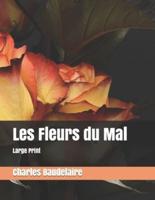 Les Fleurs du Mal: Large Print