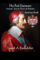 His Red Eminence Activity Book