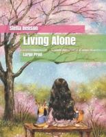 Living Alone: Large Print