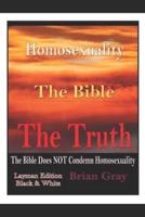 Homosexuality, The Bible, The Truth