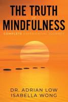The Truth of Mindfulness