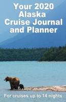 Your 2020 Alaskan Cruise Journal and Planner
