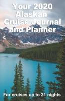 Your 2020 Alaskan Cruise Journal and Planner