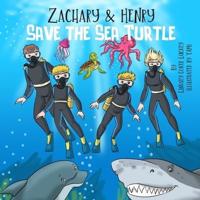 Zachary & Henry Save the Sea Turtle