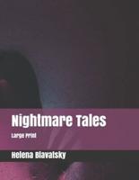 Nightmare Tales: Large Print