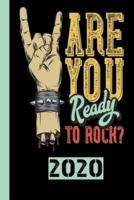Are You Ready To Rock 2020