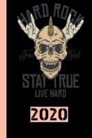 Hard Rock Stay True Live Hard Free Soul 2020