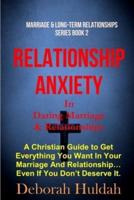RELATIONSHIP ANXIETY In Dating Marriage & Relationship