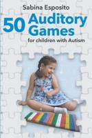 50 Auditory Games for Children With Autism