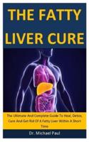 The Fatty Liver Cure