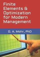 Finite Elements & Optimization for Modern Management