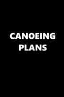 2020 Weekly Planner Sports Theme Canoeing Plans Black White 134 Pages