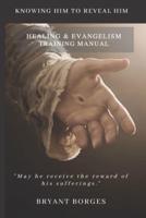 Healing and Evangelism Training Manual