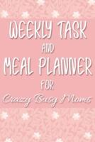Weekly Task and Meal Planner for Crazy Busy Moms