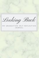 Looking Back My Graduation Self Reflection Journal