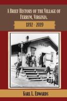 A Brief History of the Village of Ferrum, Virginia