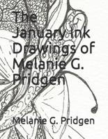 The January Ink Drawings of Melanie G. Pridgen
