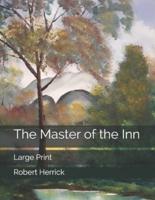 The Master of the Inn: Large Print