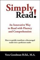 Simply Read!: An Innovative Way to Read with Fluency and Comprehension
