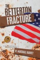 The Betterton Fracture