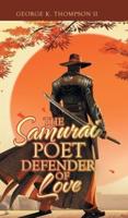 The Samurai Poet Defender of Love