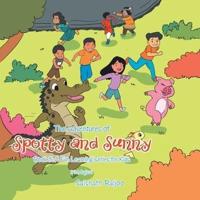 The Adventures of Spotty and Sunny Book 8: a Fun Learning Series for Kids: It Is Magical