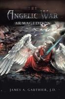 The Angelic War: Armageddon