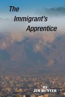 The Immigrant's Apprentice