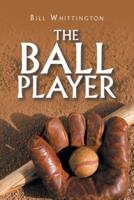 The Ball Player