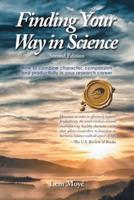 Finding Your Way in Science
