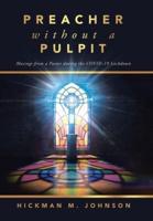 Preacher Without a Pulpit