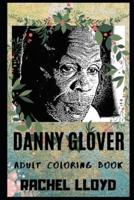 Danny Glover Adult Coloring Book