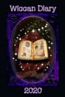 Wiccan Diary 2020 - Spellbook Design, Page Per Week Planner With Pages for Monthly Correspondences, Moon Phases, Festivals