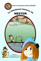 La Fabuleuse Histoire De Nestor