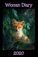 Wiccan Diary 2020 - Fox Cub Design, Page Per Week Planner With Pages for Monthly Correspondences, Moon Phases, Festivals