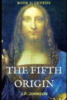 The Fifth Origin