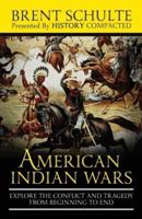 The American Indian Wars