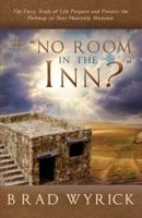 # No Room in the Inn?