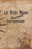 Le Viêt Nam Journal De Voyage