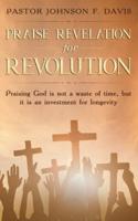 Praise Revelation for Revolution