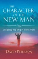 The Character of the New Man